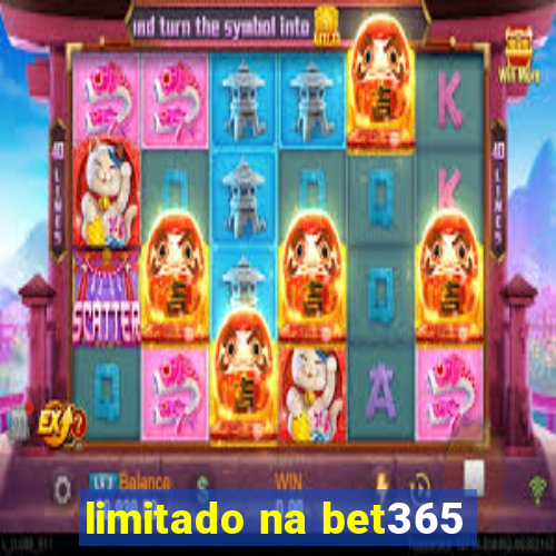 limitado na bet365